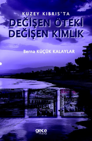 Resim Kuzey Kıbrıs’ta Değişen Öteki, Değişen Kimlik