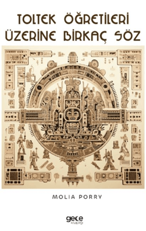 Resim Toltek Öğretileri Üzerine Birkaç Söz