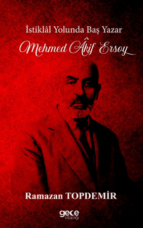 Resim İstiklal Yolunda Baş Yazar Mehmed Âkif Ersoy