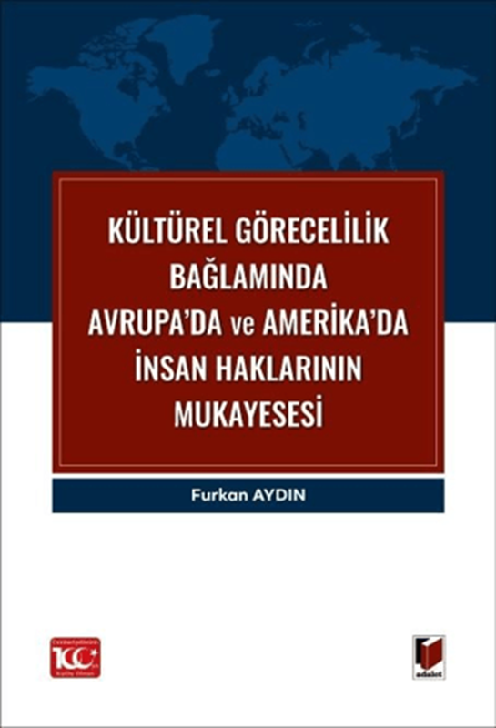 resm Kültürel Görecelilik Bağlamında Avrupa’da ve Amerika’da İnsan Haklarının Mukayesesi