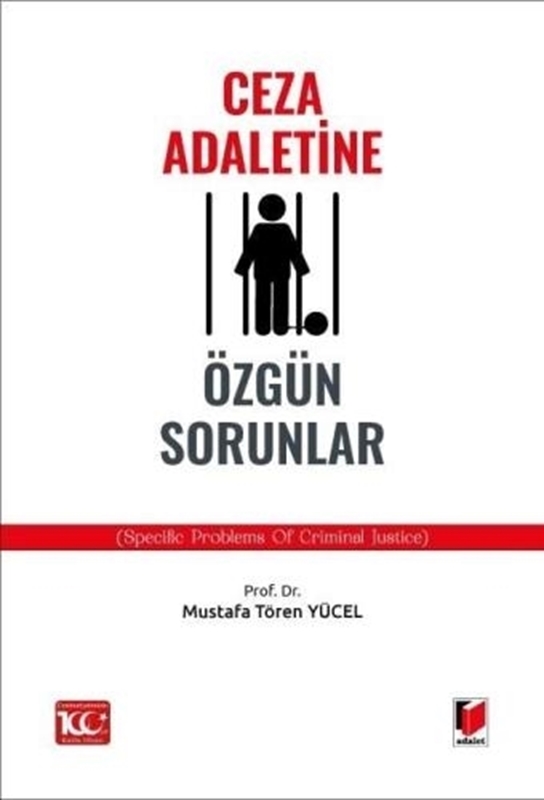 resm Ceza Adaletine Özgün Sorunlar(Specific Problems of Crimınal Justice)