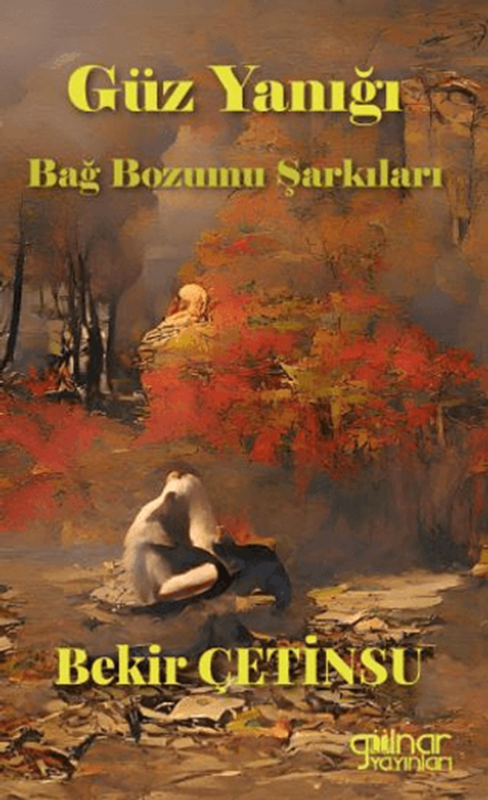 resm Güz Yanığı Bağ Bozumu Şarkıları