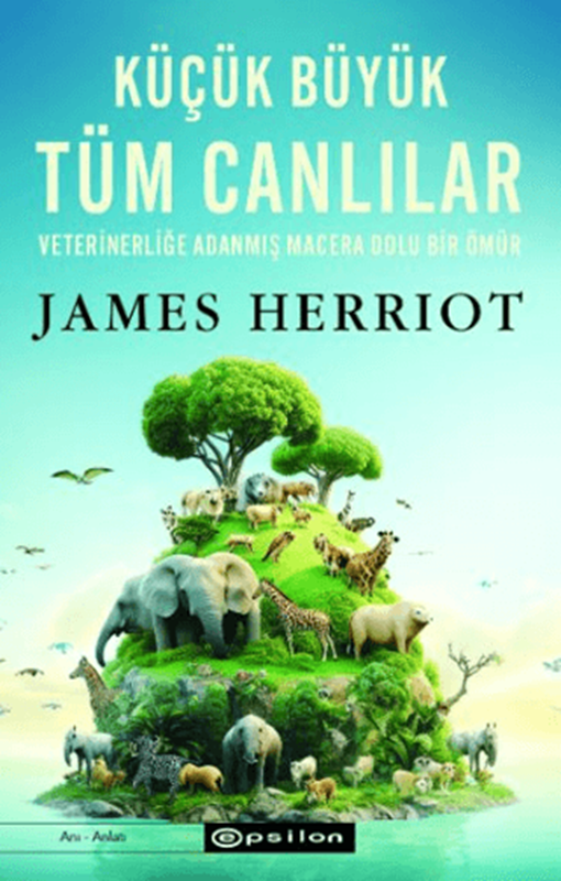 resm Küçük Büyük Tüm Canlılar
Veterinerliğe Adanmış macera Dolu Bir Ömür