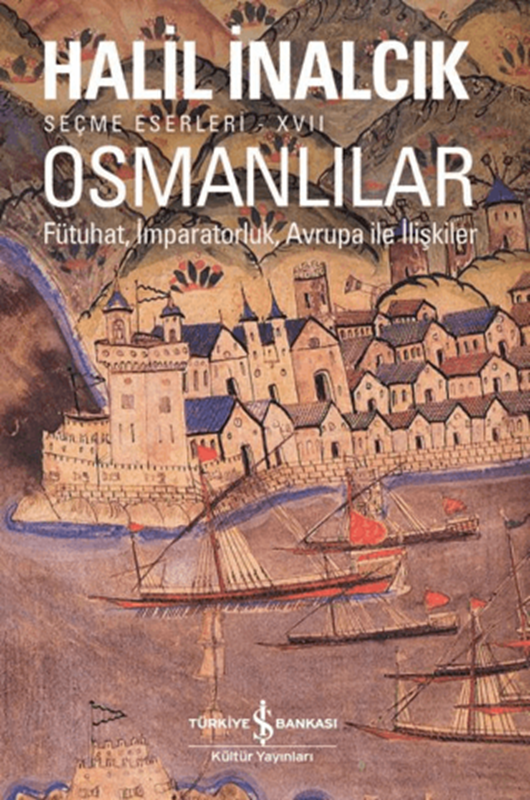 resm Osmanlılar - Fütuhat, İmparatorluk, Avrupa İle İlişkiler