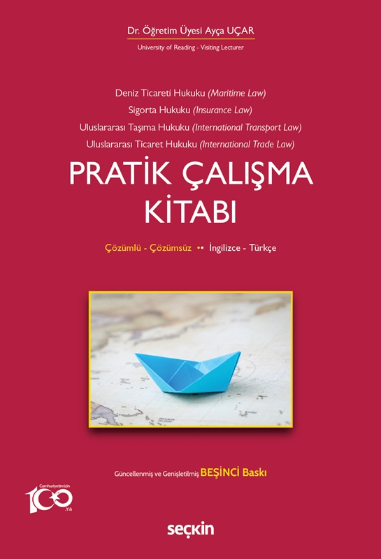 resm İngilizce – Türkçe Deniz Ticaret Hukuku, Deniz Sigorta Hukuku, Uluslararası Taşıma Hukuku, Uluslararası Ticaret Hukuku Pratik Çalışma Kitabı