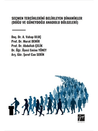 Resim Seçmen Tercihlerini Belirleyen Dinamikler (Doğu ve Güneydoğu Anadolu Bölgeleri)