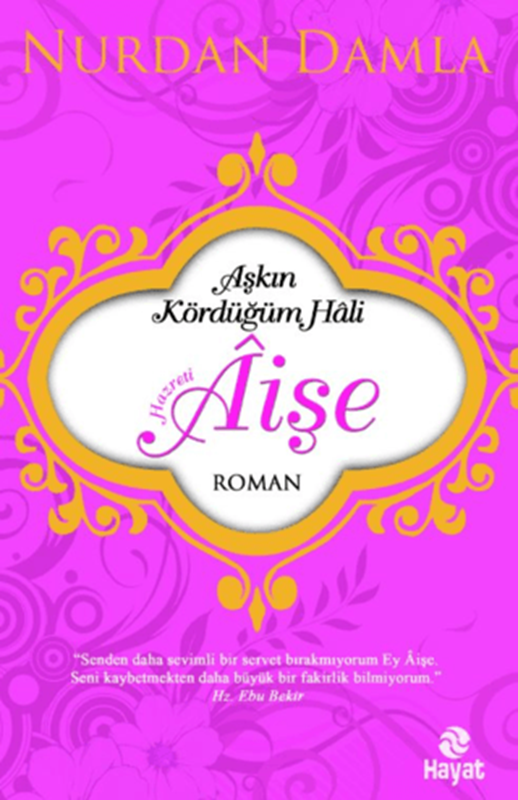 resm Hazreti Aişe Aşkın Kördüğüm Hali
