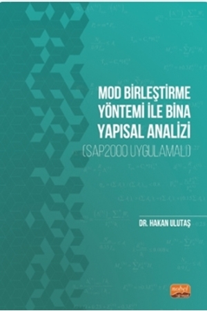 Resim Mod Birleştirme Yöntemi ile Bina Yapısal Analizi (SAP2000 Uygulamalı)