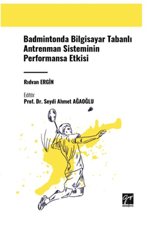 resm Badmintonda Bilgisayar Tabanlı Antrenman Sisteminin Performansa Etkisi