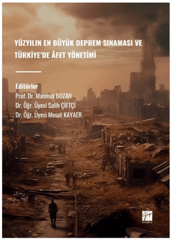 resm Yüzyılın En Büyük Deprem Sınaması ve Türkiye’de Afet Yönetimi