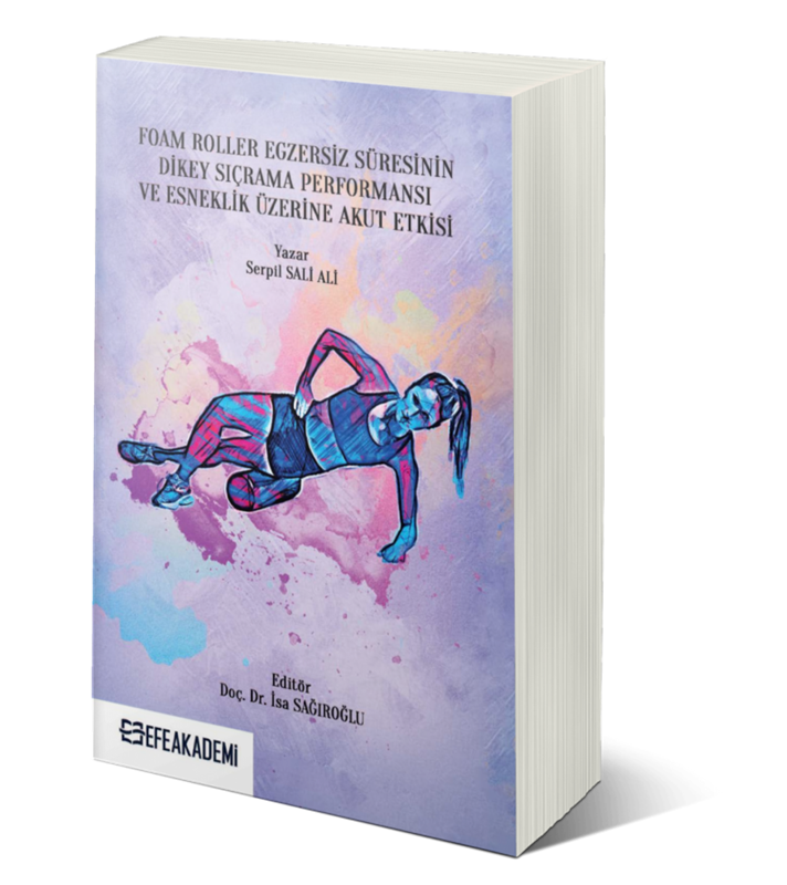 resm Foam Roller Egzersiz Süresinin Dikey Sıçrama Performansı ve Esneklik Üzerine Akut Etkileri