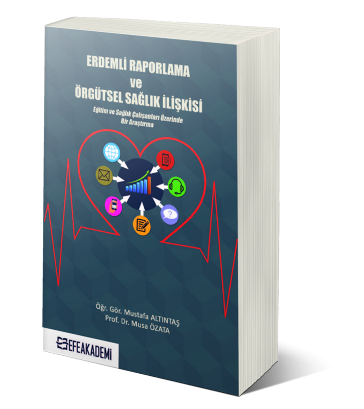 resm Erdemli Raporlama ve Örgütsel Sağlık İlişkisi (Eğitim ve Sağlık Çalışanları Üzerinde Bir Araştırma)