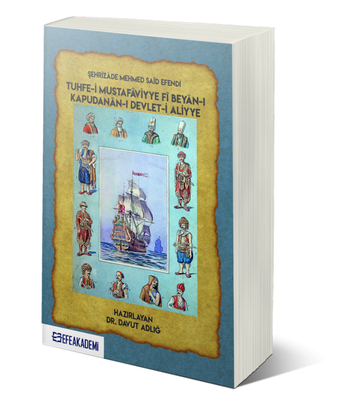 resm Şehrizade Mehmed Said Efendi Tuhfe-ı Mustafaviyye Fi Beyan-ı Kapudanan-ı Devlet-ı Aliyye