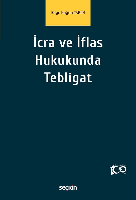 resm İcra ve İflas Hukukunda Tebligat - Bilge Kağan Tarım