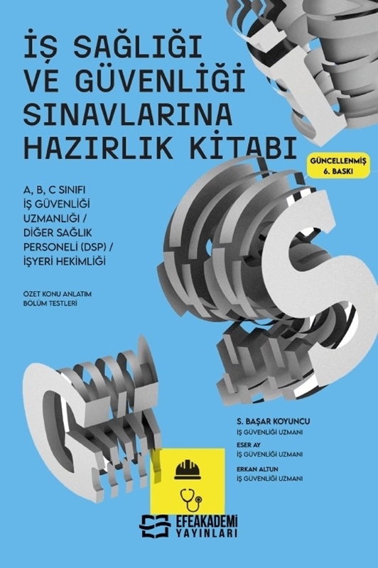 resm İş Sağlığı Ve Güvenliği Sınavlarına Hazırlık Kitabı 6.Baskı