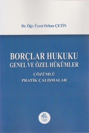Resim Borçlar Hukuku Genel ve Özel Hükümler, Çözümlü Pratik Çalışmalar