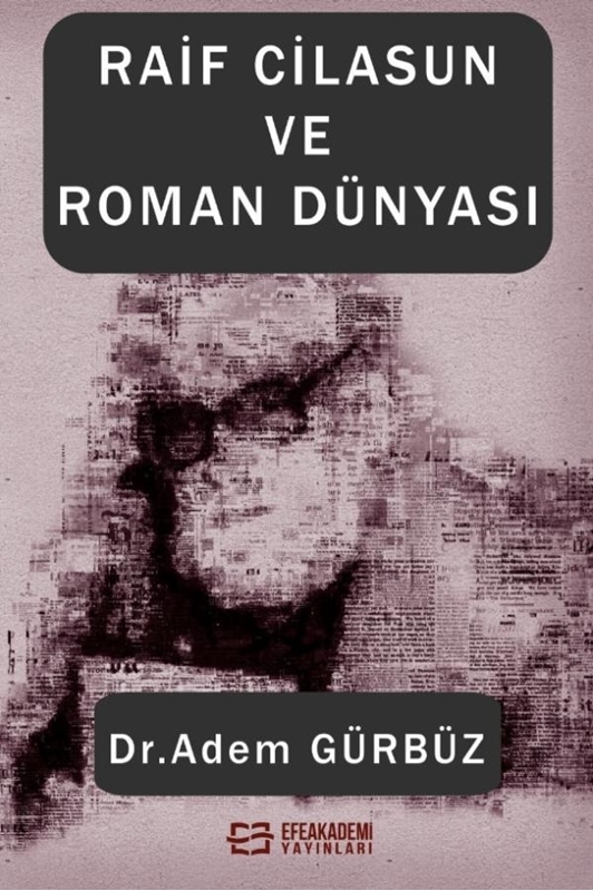 resm Raif Cilasun ve Roman Dünyası