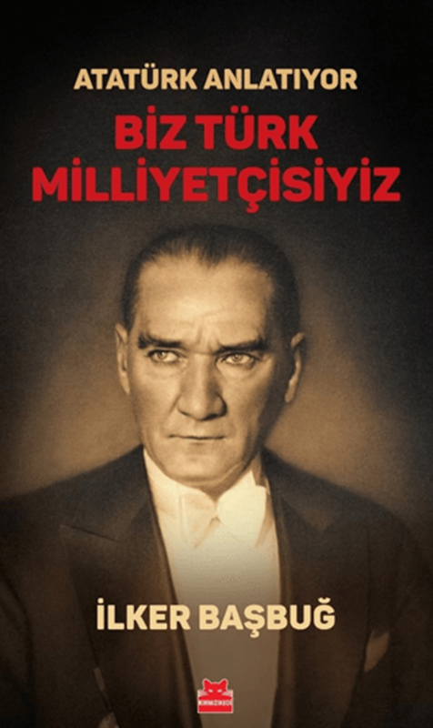 resm Atatürk Anlatıyor - Biz Türk Milliyetçisiyiz