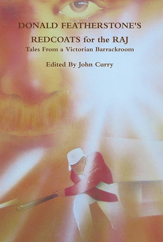 resm Donald Featherstone's Redcoats for the Raj: Tales from a Victorian Barrackroom