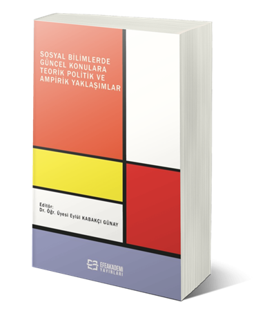Resim Sosyal Bilimlerde Güncel Konulara Teorik Politik ve Ampirik Yaklaşımlar