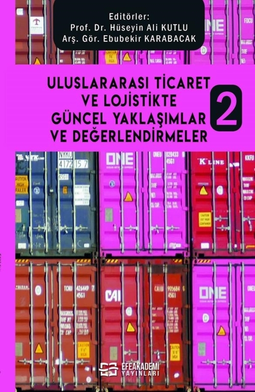 resm Uluslararası Ticaret ve Lojistikte Güncel Yaklaşımlar ve Değerlendirmeler 2