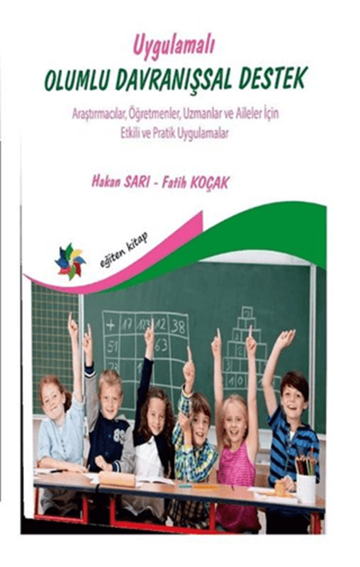 resm Uygulamalı Olumlu Davranışsal Destek - Araştırmacılar, Öğretmenler, Uzmanlar ve Aileler İçin Etkili