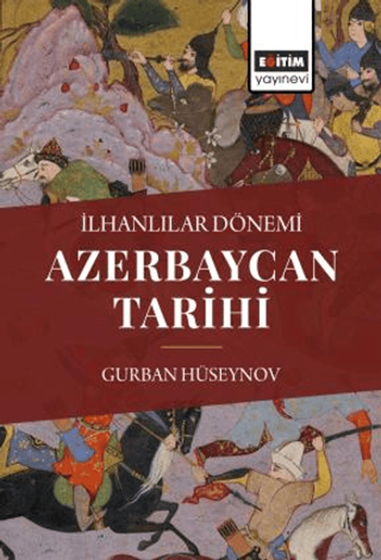 resm İlhanlılar Dönemi Azerbaycan Tarihi