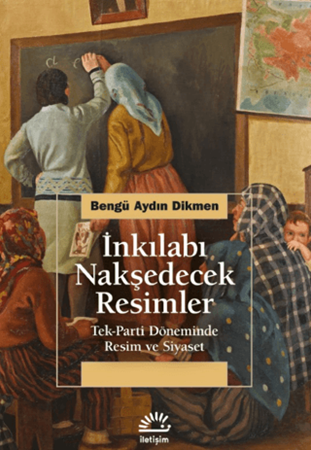 Resim İnkılabı Nakşedecek Resimler