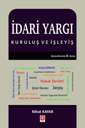 Resim İdari Yargı Kuruluş ve İşleyiş - Nihat Kayar