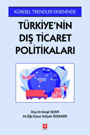 Resim Türkiye'nin Dış Ticaret Politikaları