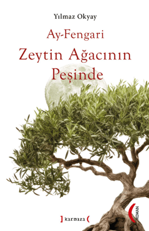 resm Ay-Fengari Zeytin Ağacının Peşinde