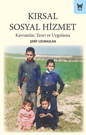 Resim Kırsal Sosyal Hizmet: Kavramlar, Teori ve Uygulama