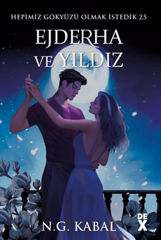 resm Hepimiz Gökyüzü Olmak İstedik 2.5 - Ejderha ve Yıldız