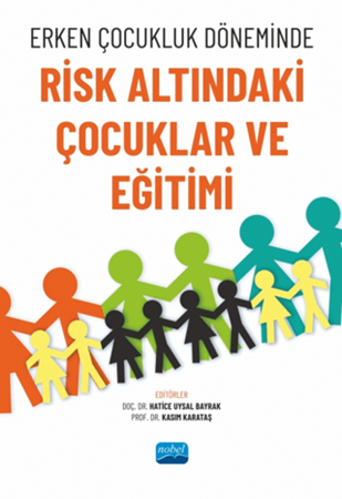Resim Erken Çocukluk Döneminde Risk Altındaki Çocuklar ve Eğitimi