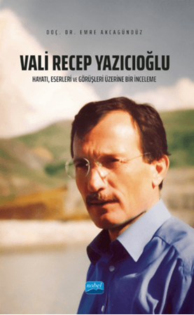 Resim Vali Recep Yazıcıoğlu: Hayatı, Eserleri ve Görüşleri Üzerine Bir İnceleme