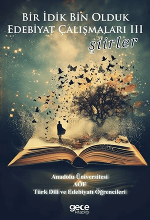 Resim Bir İdik Bin Olduk Edebiyat Çalışmaları Şiirler
