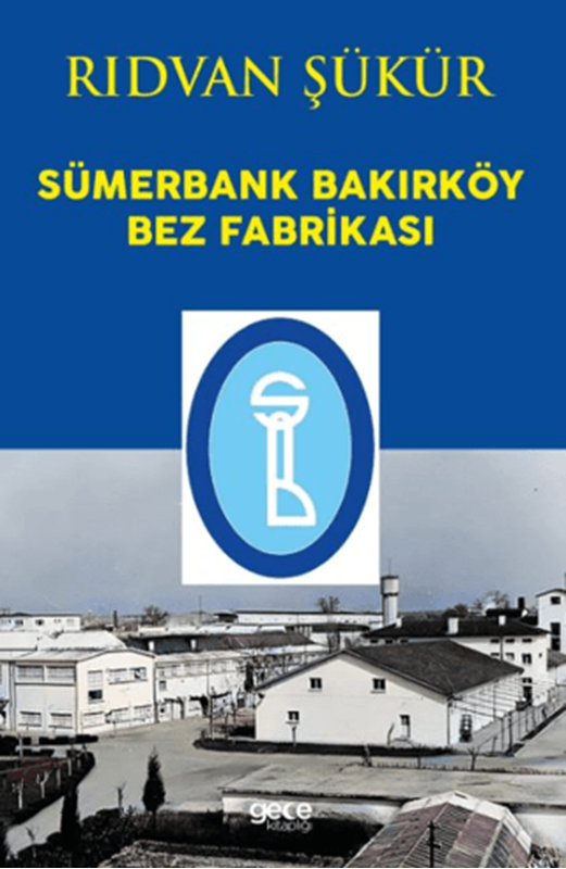 resm Sümerbank Bakırköy Bez Fabrikası