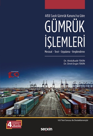 Resim 4458 Sayılı Gümrük Kanunu'na Göre Gümrük İşlemleri