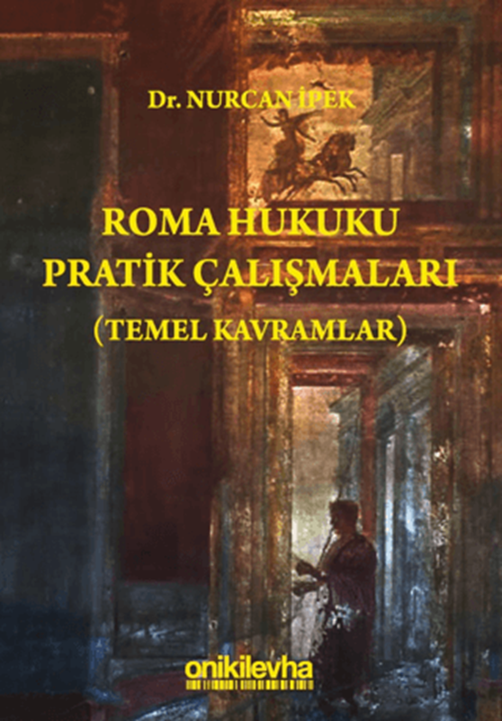 resm Roma Hukuku Pratik Çalışmaları (Temel Kavramlar)