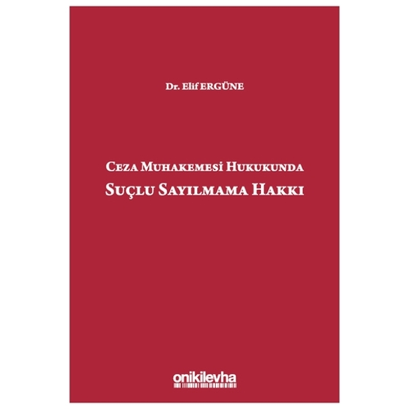 resm Ceza Muhakemesi Hukukunda Suçlu Sayılmama Hakkı