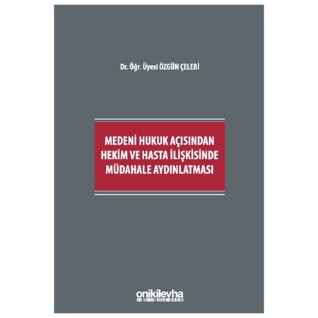 Resim Medeni Hukuk Açısından Hekim ve Hasta İlişkisinde Müdahale Aydınlatması