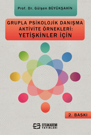Resim Grupla Psikolojik Danışma Aktivite Örnekleri: Yetişkinler İçin