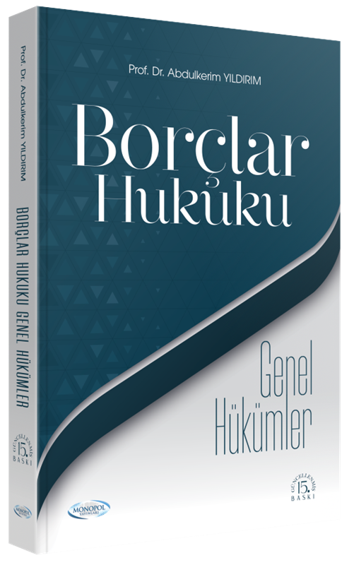 resm Borçlar Hukuku Genel Hükümler 15. Baskı Monopol Yayınları
