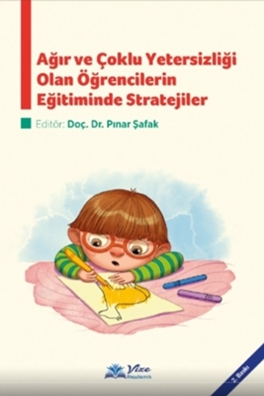 resm Ağır ve Çoklu Yetersizliği Olan Öğrencilerin Eğitiminde Stratejiler - Pınar Şafak