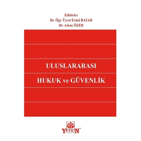 Resim Uluslararası Hukuk ve Güvenlik - Erdal Bayar, Adem Özer