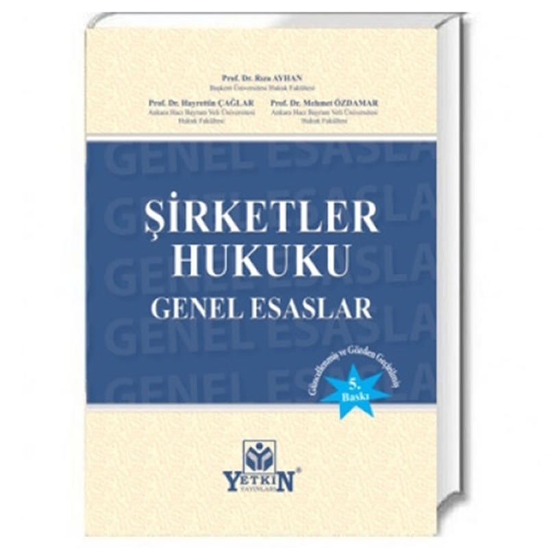 resm Şirketler Hukuku Genel Esaslar - Rıza Ayhan, Hayrettin Çağlar, Mehmet Özdamar
