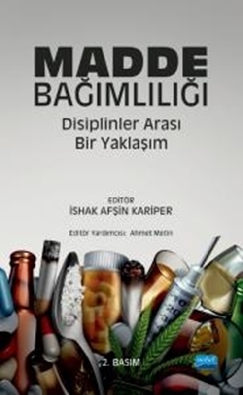 resm Madde Bağımlılığı: Disiplinler Arası Bir Yaklaşım