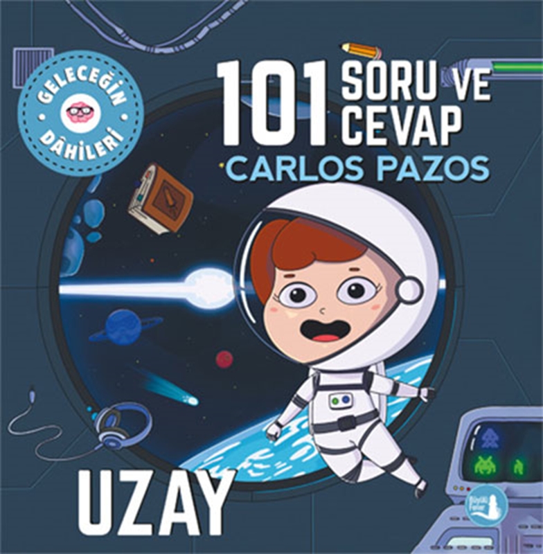 resm Geleceğin Dâhileri - 101 Soru ve Cevap Uzay