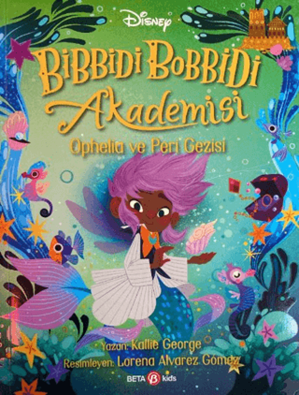 resm Bibbidi Bobbidi Akademisi Ophelia ve Peri Gezisi