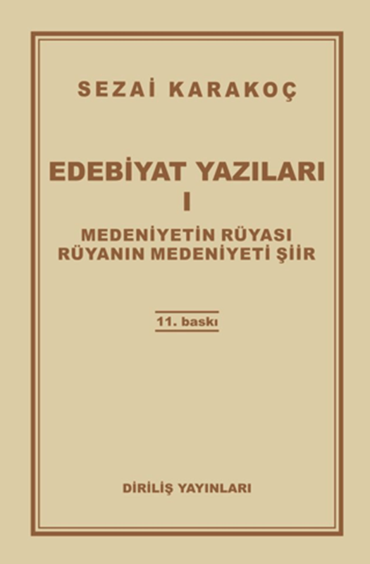 resm Edebiyat Yazıları 1: Medeniyetin Rüyası Rüyanın Medeniyeti Şiir